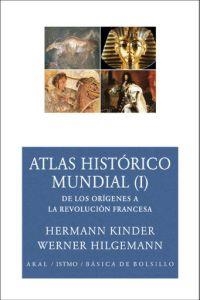 ATLAS HISTORICO MUNDIAL-1 | 9788446024583 | KINDER, HERMANN/HILGEMANN,WERNER | Llibreria Geli - Llibreria Online de Girona - Comprar llibres en català i castellà