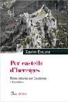 PER CASTELLS D´HERETGES | 9788484378822 | ESCURA,XAVIER | Libreria Geli - Librería Online de Girona - Comprar libros en catalán y castellano