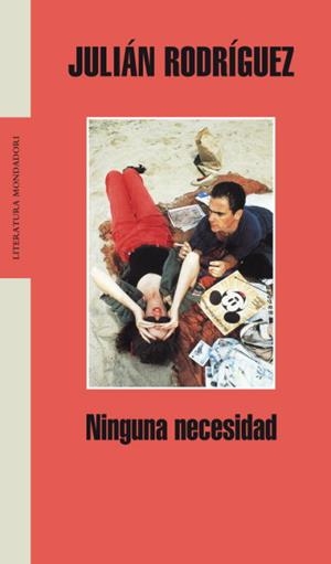 NINGUNA NECESIDAD | 9788439720232 | RODRIGUEZ,JULIAN | Libreria Geli - Librería Online de Girona - Comprar libros en catalán y castellano