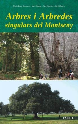 ARBRES I ARBREDES SINGULARS DEL MONTSENY | 9788495695543 | BRONCANO,MARIA JOSEP | Libreria Geli - Librería Online de Girona - Comprar libros en catalán y castellano