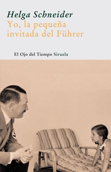 YO,LA PEQUEÑA INVITADA DEL FUHRER | 9788498410181 | SCHNEIDER,HELGA | Llibreria Geli - Llibreria Online de Girona - Comprar llibres en català i castellà