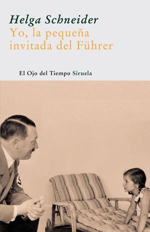 YO,LA PEQUEÑA INVITADA DEL FUHRER | 9788498410181 | SCHNEIDER,HELGA | Llibreria Geli - Llibreria Online de Girona - Comprar llibres en català i castellà