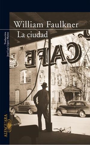 LA CIUDAD | 9788420470146 | FAULKNER,WILLIAM | Llibreria Geli - Llibreria Online de Girona - Comprar llibres en català i castellà