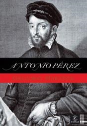 ANTONIO PEREZ | 9788467022919 | MARAÑON,GREGORIO | Libreria Geli - Librería Online de Girona - Comprar libros en catalán y castellano