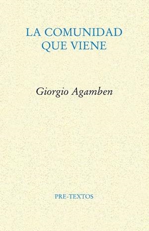 LA COMUNIDAD QUE VIENE | 9788481917710 | AGAMBEN,GIORGIO | Llibreria Geli - Llibreria Online de Girona - Comprar llibres en català i castellà