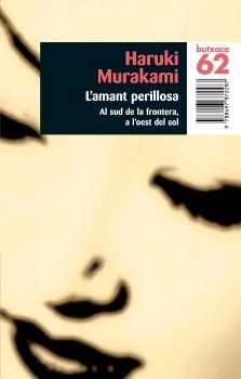 L'AMANT PERILLOSA | 9788497872287 | MURAKAMI,HARUKI | Libreria Geli - Librería Online de Girona - Comprar libros en catalán y castellano