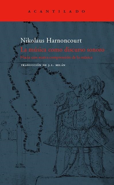 LA MUSICA COMO DISCURSO SONORO | 9788496136984 | HARNONCOURT,NIKOLAUS | Llibreria Geli - Llibreria Online de Girona - Comprar llibres en català i castellà
