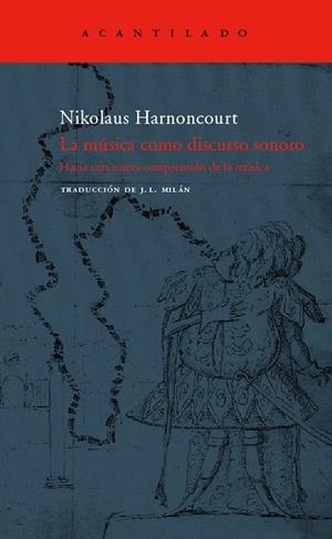 LA MUSICA COMO DISCURSO SONORO | 9788496136984 | HARNONCOURT,NIKOLAUS | Llibreria Geli - Llibreria Online de Girona - Comprar llibres en català i castellà
