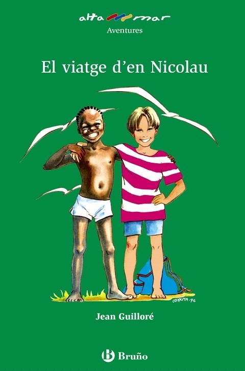 EL VIATGE D'EN NICOLAU | 9788421696774 | GUILLORE, JEAN | Libreria Geli - Librería Online de Girona - Comprar libros en catalán y castellano