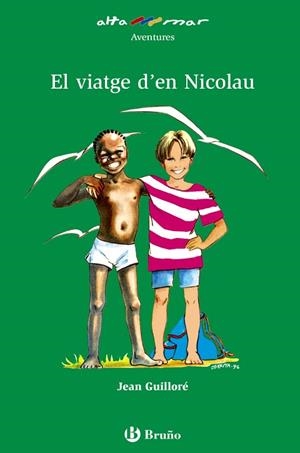 EL VIATGE D'EN NICOLAU | 9788421696774 | GUILLORE, JEAN | Llibreria Geli - Llibreria Online de Girona - Comprar llibres en català i castellà