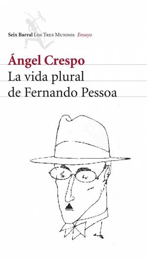 LA VIDA PLURAL DE FERNANDO PESSOA | 9788432209024 | CRESPO,ANGEL | Llibreria Geli - Llibreria Online de Girona - Comprar llibres en català i castellà
