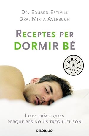 RECEPTES PER A DORMIR BE | 9788483463253 | ESTIVILL SANCHO,EDUARD | Llibreria Geli - Llibreria Online de Girona - Comprar llibres en català i castellà
