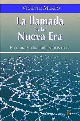 LA LLAMADA DE LA NUEVA ERA | 9788472456426 | MERLO,VICENTE | Libreria Geli - Librería Online de Girona - Comprar libros en catalán y castellano