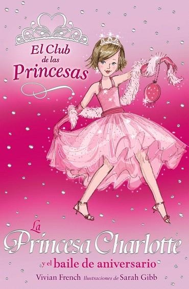 LA PRINCESA CHARLOTTE Y EL BAILE DE ANIVERSARIO | 9788466752343 | FRENCH,VIVIAN | Llibreria Geli - Llibreria Online de Girona - Comprar llibres en català i castellà