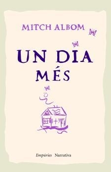 UN DIA MES | 9788497872416 | ALBOM,MITCH | Libreria Geli - Librería Online de Girona - Comprar libros en catalán y castellano