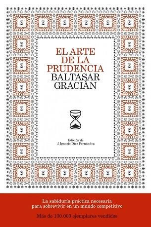 EL ARTE DE LA PRUDENCIA | 9788484606413 | GRACIAN,BALTASAR | Libreria Geli - Librería Online de Girona - Comprar libros en catalán y castellano