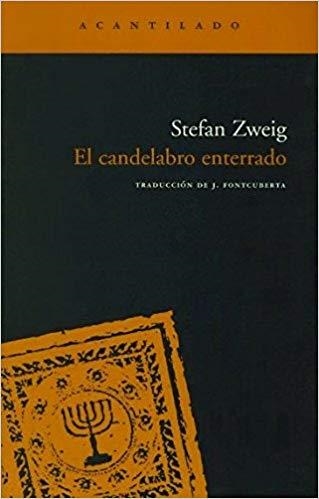 EL CANDELABRO ENTERRADO | 9788496489875 | ZWEIG,STEFAN | Libreria Geli - Librería Online de Girona - Comprar libros en catalán y castellano