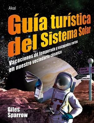 GUIA TURISTICA DEL SISTEMA SOLAR | 9788446026952 | SPARROW,GILES | Libreria Geli - Librería Online de Girona - Comprar libros en catalán y castellano