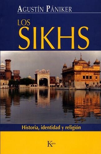 LOS SIKHS | 9788472456549 | PANIKER,AGUSTIN | Llibreria Geli - Llibreria Online de Girona - Comprar llibres en català i castellà