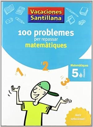100 PROBLEMES PER REPASSAR MATEMATIQUES-5(PRIMARIA) | 9788479182311 | VARIOS AUTORES | Libreria Geli - Librería Online de Girona - Comprar libros en catalán y castellano