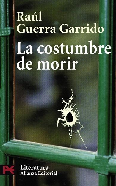 LA COSTUMBRE DE MORIR (L5096) | 9788420661162 | GUERRA GARRIDO,RAUL | Libreria Geli - Librería Online de Girona - Comprar libros en catalán y castellano