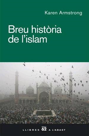 BREU HISTORIA DE L'ISLAM | 9788429759945 | ARMSTRONG,KAREN | Llibreria Geli - Llibreria Online de Girona - Comprar llibres en català i castellà