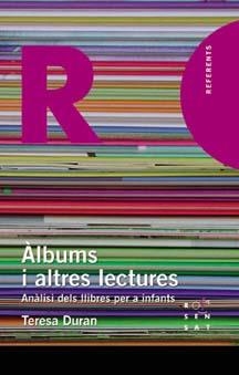 ALBUMS I ALTRES LECTURES.ANALISI DELS LLIBRES PER A INFANTS | 9788495988829 | DURAN,TERESA | Llibreria Geli - Llibreria Online de Girona - Comprar llibres en català i castellà