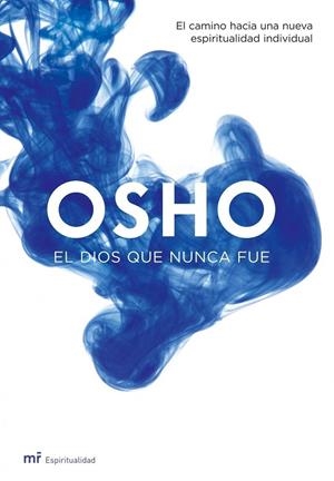 EL DIOS QUE NUNCA FUE | 9788427033603 | OSHO | Llibreria Geli - Llibreria Online de Girona - Comprar llibres en català i castellà