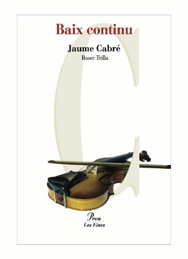 BAIX CONTINU | 9788484379799 | CABRE,JAUME | Libreria Geli - Librería Online de Girona - Comprar libros en catalán y castellano