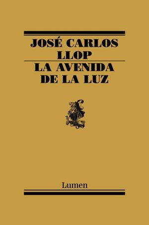LA AVENIDA DE LA LUZ | 9788426416230 | LLOP,JOSE CARLOS | Libreria Geli - Librería Online de Girona - Comprar libros en catalán y castellano