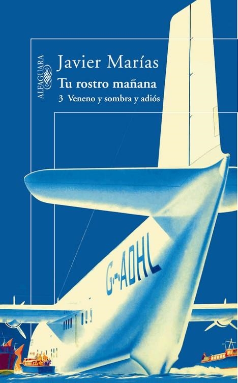 TU ROSTRO MAÑANA-3.VENENO,SOMBRA Y ADIOS | 9788420472355 | MARIAS,JAVIER | Llibreria Geli - Llibreria Online de Girona - Comprar llibres en català i castellà