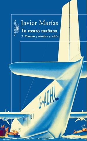 TU ROSTRO MAÑANA-3.VENENO,SOMBRA Y ADIOS | 9788420472355 | MARIAS,JAVIER | Llibreria Geli - Llibreria Online de Girona - Comprar llibres en català i castellà