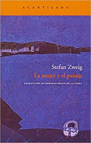 LA MUJER Y EL PAISAJE | 9788496834156 | ZWEIG,STEFAN | Libreria Geli - Librería Online de Girona - Comprar libros en catalán y castellano
