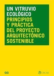 UN VITRUVIO ECOLOGICO.PRINCIPIOS Y PRACTICA DEL PROYECTO ARQ | 9788425221552 | Llibreria Geli - Llibreria Online de Girona - Comprar llibres en català i castellà