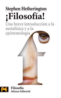 FILOSOFIA.UNA BREVE INTRODUCCION A LA METAFISICA Y LA... | 9788420661834 | HETHERINGTON,STEPHEN | Libreria Geli - Librería Online de Girona - Comprar libros en catalán y castellano