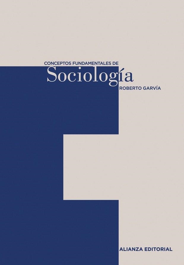 CONCEPTOS FUNDAMENTALES DE SOCIOLOGIA | 9788420687483 | GARVIA SOTO,ROBERTO | Libreria Geli - Librería Online de Girona - Comprar libros en catalán y castellano