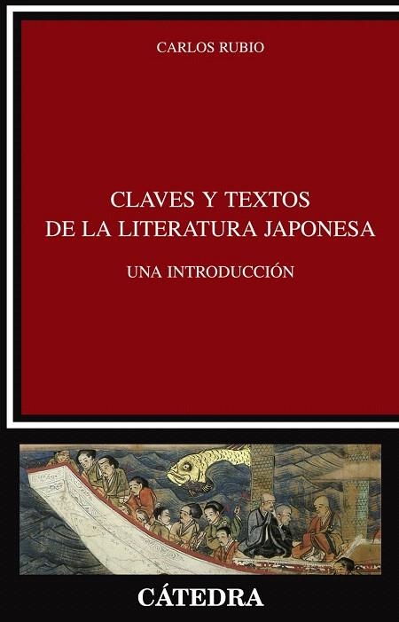 CLAVES Y TEXTOS DE LA LITERATURA JAPONESA.UNA INTRODUCCION | 9788437624228 | RUBIO,CARLOS | Libreria Geli - Librería Online de Girona - Comprar libros en catalán y castellano