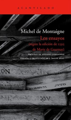 LOS ENSAYOS(SEGUN LA EDICION DE 1595 DE MARIE DE GOURNAY) | 9788496834170 | MONTAIGNE,MICHEL DE | Llibreria Geli - Llibreria Online de Girona - Comprar llibres en català i castellà