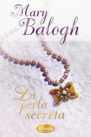 LA PERLA SECRETA | 9788496711273 | BALOGH,MARY | Llibreria Geli - Llibreria Online de Girona - Comprar llibres en català i castellà