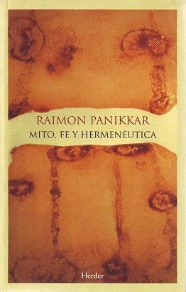 MITO,FE Y HERMENEUTICA | 9788425424816 | PANIKAR,RAIMON | Llibreria Geli - Llibreria Online de Girona - Comprar llibres en català i castellà