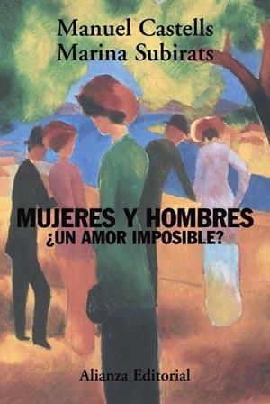 MUJERES Y HOMBRES.UN AMOR IMPOSIBLE? | 9788420648774 | CASTELLS,MANUEL/SUBIRATS,MARINA | Llibreria Geli - Llibreria Online de Girona - Comprar llibres en català i castellà