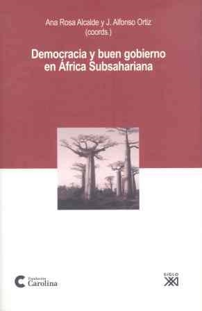 DEMOCRACIA Y  BUEN GOBIERNO EN AFRICA SUBSAHARIANA | 9788432313066 | ALCALDE GONZÁLEZ-TORRES, ANA ROSA/ORTIZ RAMOS, JUAN ALFONSO/MORATINOS, MIGUEL ÁNGEL | Llibreria Geli - Llibreria Online de Girona - Comprar llibres en català i castellà