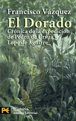EL DORADO.CRONICA DE LA EXPEDICION DE PEDRO DE URSUA Y LOPE | 9788420666945 | VAZQUEZ,FRANCISCO | Llibreria Geli - Llibreria Online de Girona - Comprar llibres en català i castellà