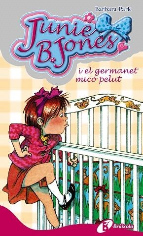 JUNIE B. JONES I EL GERMANET MICO PELUT (2ª EDICIO) | 9788483040133 | PARK,BARBARA | Libreria Geli - Librería Online de Girona - Comprar libros en catalán y castellano