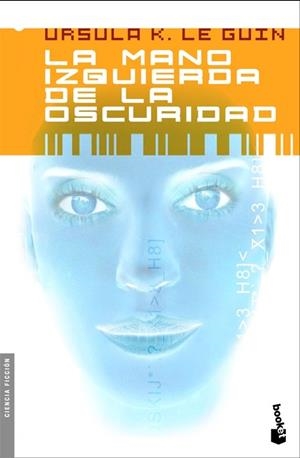 LA MANO IZQUIERDA DE LA OSCURIDAD | 9788445076781 | LE GUIN,URSULA K. | Libreria Geli - Librería Online de Girona - Comprar libros en catalán y castellano
