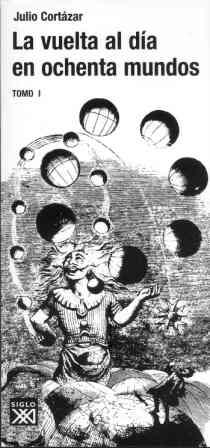LA VUELTA AL DIA EN OCHENTA MUNDOS-1 | 9788432313127 | CORTAZAR,JULIO | Llibreria Geli - Llibreria Online de Girona - Comprar llibres en català i castellà