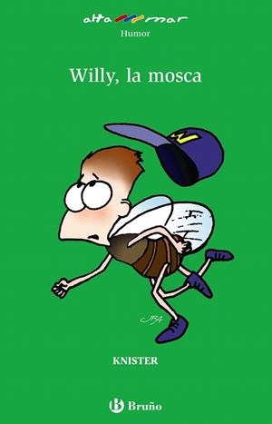 WILLY,LA MOSCA | 9788421690468 | KNISTER | Llibreria Geli - Llibreria Online de Girona - Comprar llibres en català i castellà