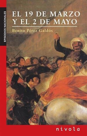 EL 19 DE MARZO Y EL 2 DE MAYO (EPISODIOS NACIONALES-3) | 9788496566859 | PEREZ GALDOS,BENITO | Libreria Geli - Librería Online de Girona - Comprar libros en catalán y castellano