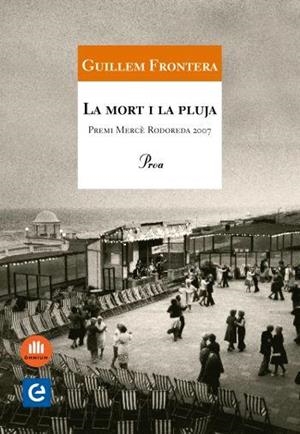 LA MORT I LA PLUJA | 9788484371786 | FRONTERA,GUILLEM | Libreria Geli - Librería Online de Girona - Comprar libros en catalán y castellano