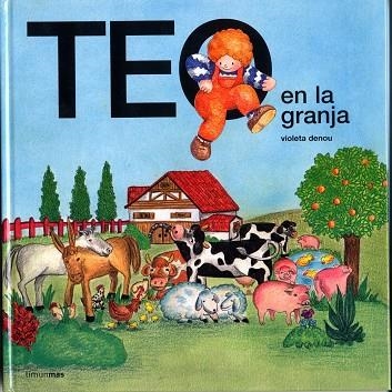 TEO EN LA GRANJA | 9788471762719 | DENOU,VIOLETA | Libreria Geli - Librería Online de Girona - Comprar libros en catalán y castellano